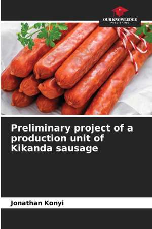 Preliminary project of a production unit of Kikanda sausage de Jonathan Konyi