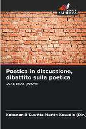 Poetica in discussione, dibattito sulla poetica de Kobenan N'Guettia Martin Kouadio (Dir.