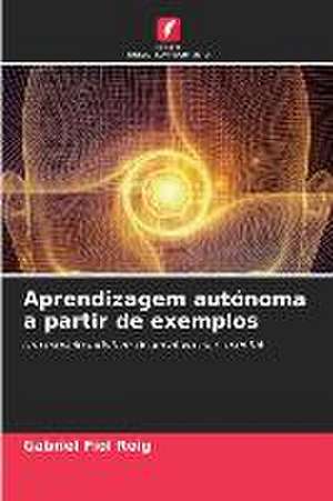 Aprendizagem autónoma a partir de exemplos de Gabriel Fiol Roig