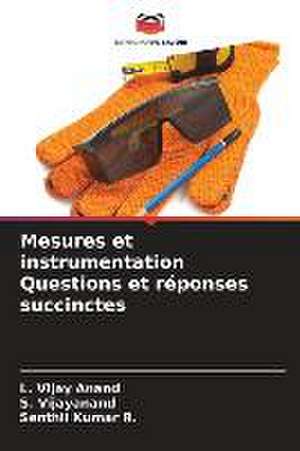 Mesures et instrumentation Questions et réponses succinctes de L. Vijay Anand