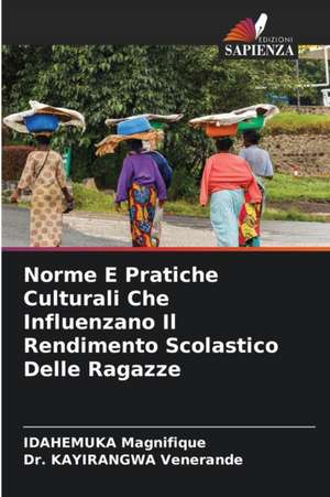 Norme E Pratiche Culturali Che Influenzano Il Rendimento Scolastico Delle Ragazze de Idahemuka Magnifique