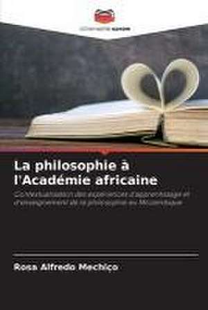 La philosophie à l'Académie africaine de Rosa Alfredo Mechiço