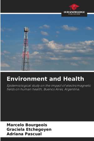 Environment and Health de Marcelo Bourgeois