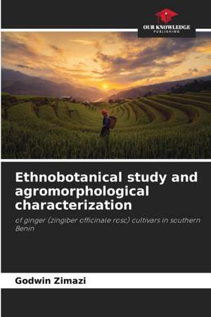 Ethnobotanical study and agromorphological characterization de Godwin Zimazi