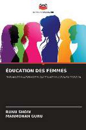 ÉDUCATION DES FEMMES de Runu Show