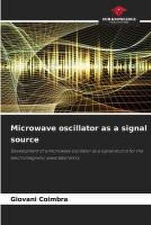 Microwave oscillator as a signal source de Giovani Coimbra