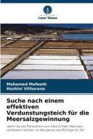 Suche nach einem effektiven Verdunstungsteich für die Meersalzgewinnung de Mohamed Mufeeth