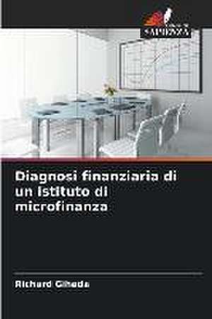 Diagnosi finanziaria di un istituto di microfinanza de Richard Gihada