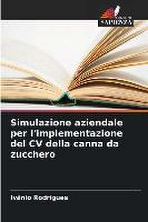 Simulazione aziendale per l'implementazione del CV della canna da zucchero de Ivânio Rodrigues