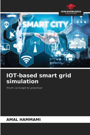 IOT-based smart grid simulation de Amal Hammami