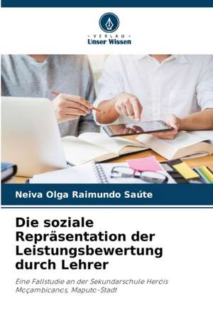 Die soziale Repräsentation der Leistungsbewertung durch Lehrer de Neiva Olga Raimundo Saúte