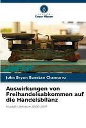 Auswirkungen von Freihandelsabkommen auf die Handelsbilanz de John Bryan Buestan Chamorro