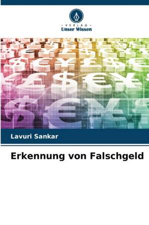 Erkennung von Falschgeld de Lavuri Sankar