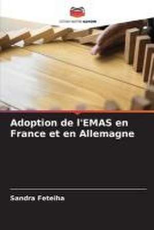 Adoption de l'EMAS en France et en Allemagne de Sandra Feteiha