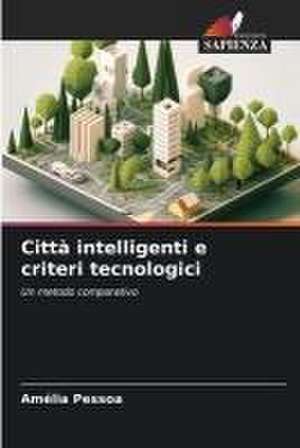 Città intelligenti e criteri tecnologici de Amélia Pessoa