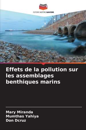 Effets de la pollution sur les assemblages benthiques marins de Mary Miranda