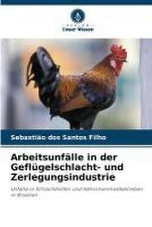 Arbeitsunfälle in der Geflügelschlacht- und Zerlegungsindustrie de Sebastião Dos Santos Filho