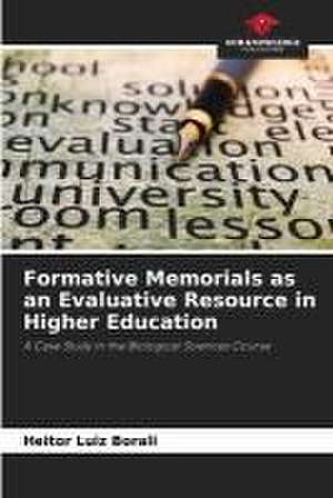 Formative Memorials as an Evaluative Resource in Higher Education de Heitor Luiz Borali