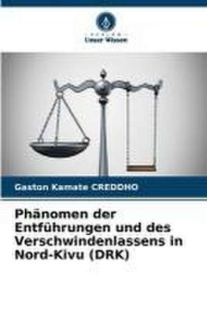 Phänomen der Entführungen und des Verschwindenlassens in Nord-Kivu (DRK) de Gaston Kamate Creddho