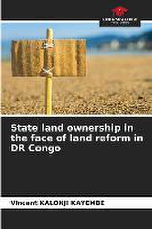 State land ownership in the face of land reform in DR Congo de Vincent Kalonji Kayembe