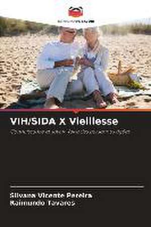 VIH/SIDA X Vieillesse de Silvana Vicente Pereira