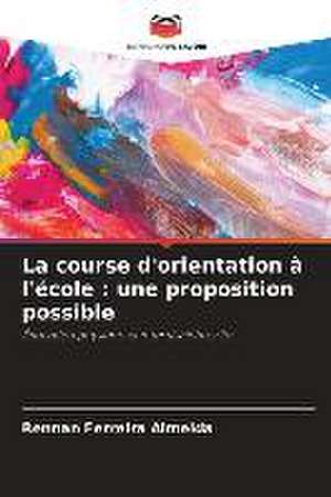 La course d'orientation à l'école : une proposition possible de Rennan Ferreira Almeida