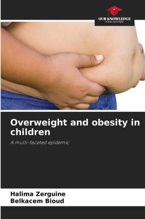 Overweight and obesity in children de Halima Zerguine