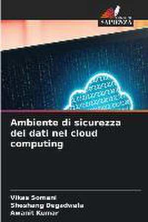 Ambiente di sicurezza dei dati nel cloud computing de Vikas Somani