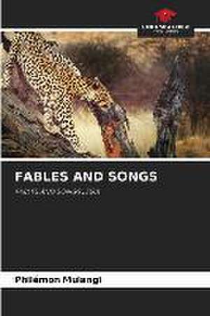 FABLES AND SONGS de Philémon Mulangi