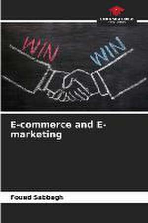 E-commerce and E-marketing de Foued Sabbagh