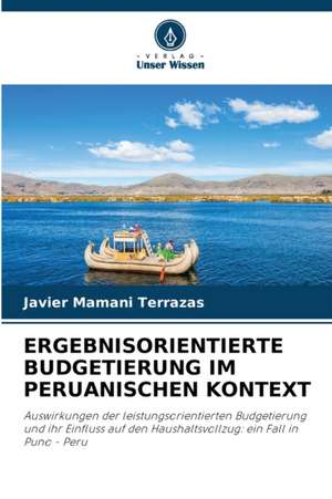 ERGEBNISORIENTIERTE BUDGETIERUNG IM PERUANISCHEN KONTEXT de Javier Mamani Terrazas