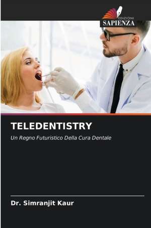 TELEDENTISTRY de Simranjit Kaur