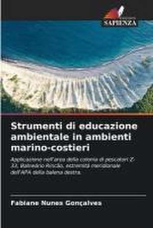 Strumenti di educazione ambientale in ambienti marino-costieri de Fabiane Nunes Gonçalves