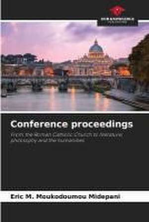 Conference proceedings de Eric M. Moukodoumou Midepani