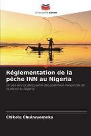 Réglementation de la pêche INN au Nigeria de Chikelu Chukwuemeka