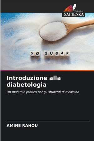 Introduzione alla diabetologia de Amine Rahou