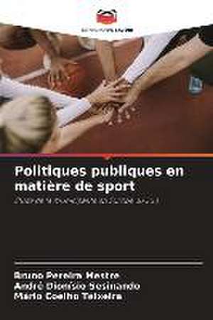 Politiques publiques en matière de sport de Bruno Pereira Mestre