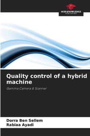 Quality control of a hybrid machine de Dorra Ben Sellem