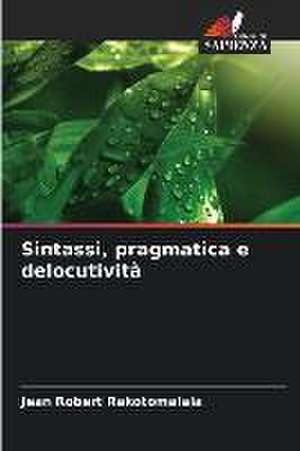 Sintassi, pragmatica e delocutività de Jean Robert Rakotomalala