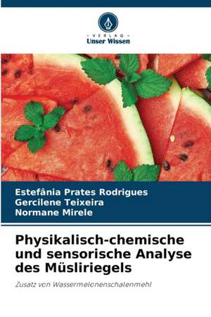 Physikalisch-chemische und sensorische Analyse des Müsliriegels de Estefânia Prates Rodrigues