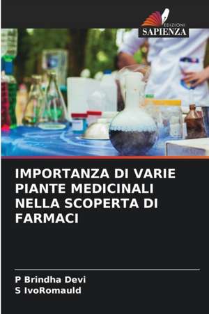 IMPORTANZA DI VARIE PIANTE MEDICINALI NELLA SCOPERTA DI FARMACI de P. Brindha Devi