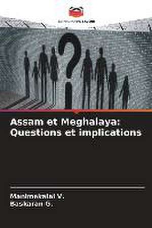 Assam et Meghalaya: Questions et implications de Manimekalai V.