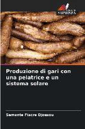 Produzione di gari con una pelatrice e un sistema solare de Sèmantê Fiacre Djossou