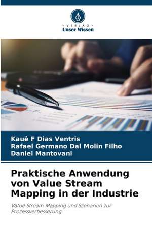 Praktische Anwendung von Value Stream Mapping in der Industrie de Kauê F Dias Ventris