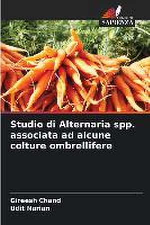 Studio di Alternaria spp. associata ad alcune colture ombrellifere de Gireesh Chand