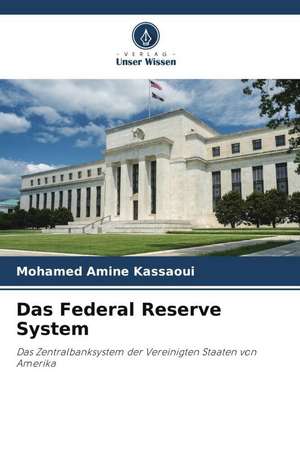 Das Federal Reserve System de Mohamed Amine Kassaoui