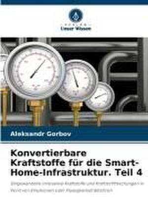 Konvertierbare Kraftstoffe für die Smart-Home-Infrastruktur. Teil 4 de Aleksandr Gorbov