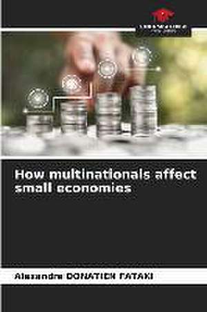 How multinationals affect small economies de Alexandre Donatien Fataki