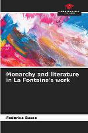 Monarchy and literature in La Fontaine's work de Federica Basso