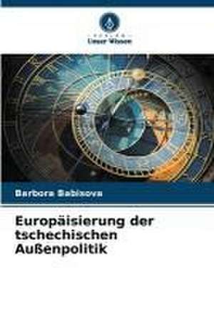 Europäisierung der tschechischen Außenpolitik de Barbora Babisova